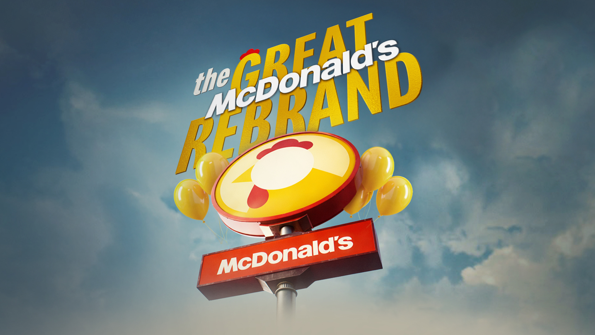 The Great McDonald’s Rebrand